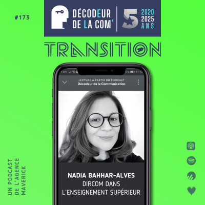 Nadia Bahhar-Alves, Directrice Communication dans l'Enseignement Supérieur | Ep 173, Transition cover
