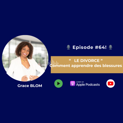 #64 REPLAY - Le divorce ! Le Bénéfice des situations difficiles cover