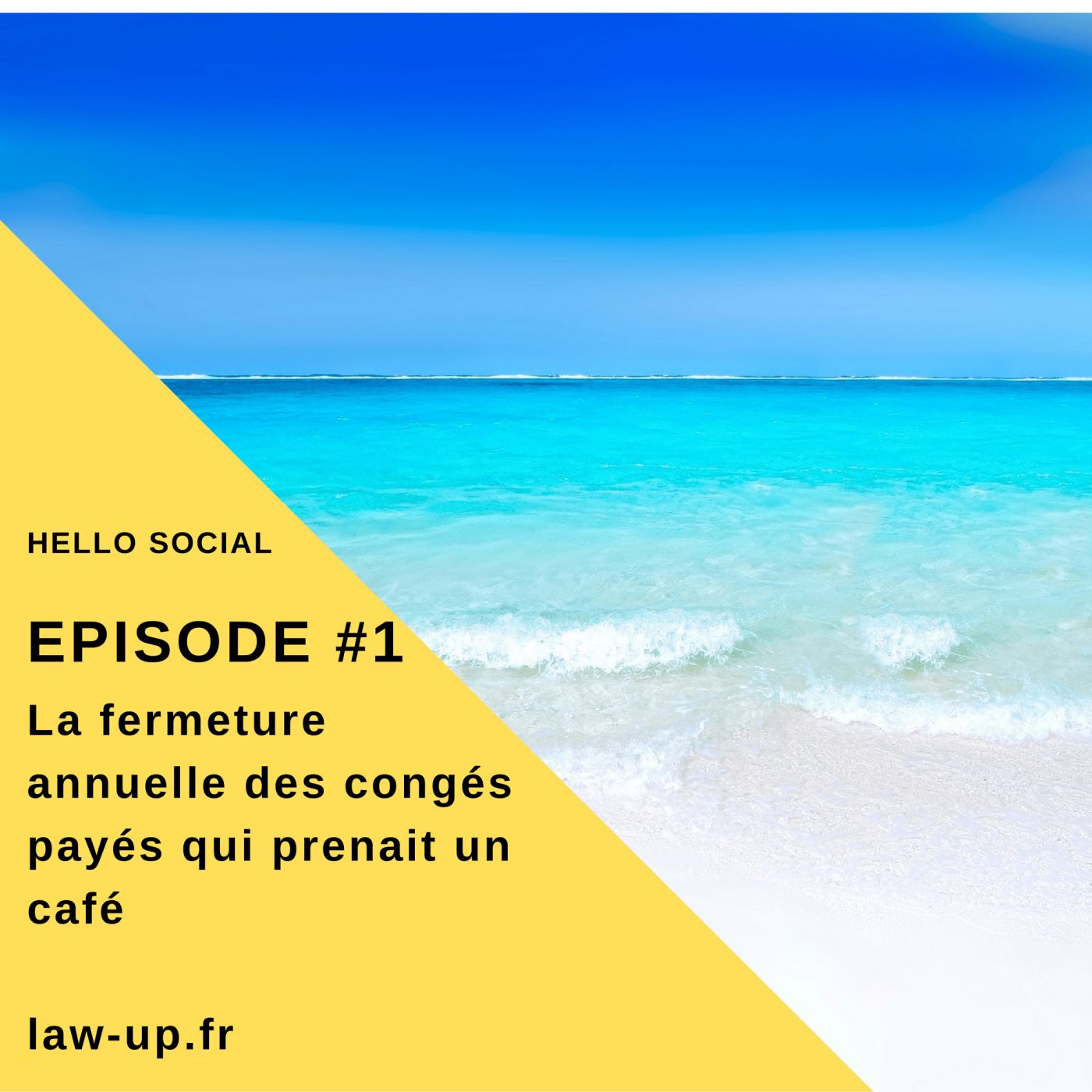Episode #1 - La fermeture annuelle des congés payés qui prenait un café