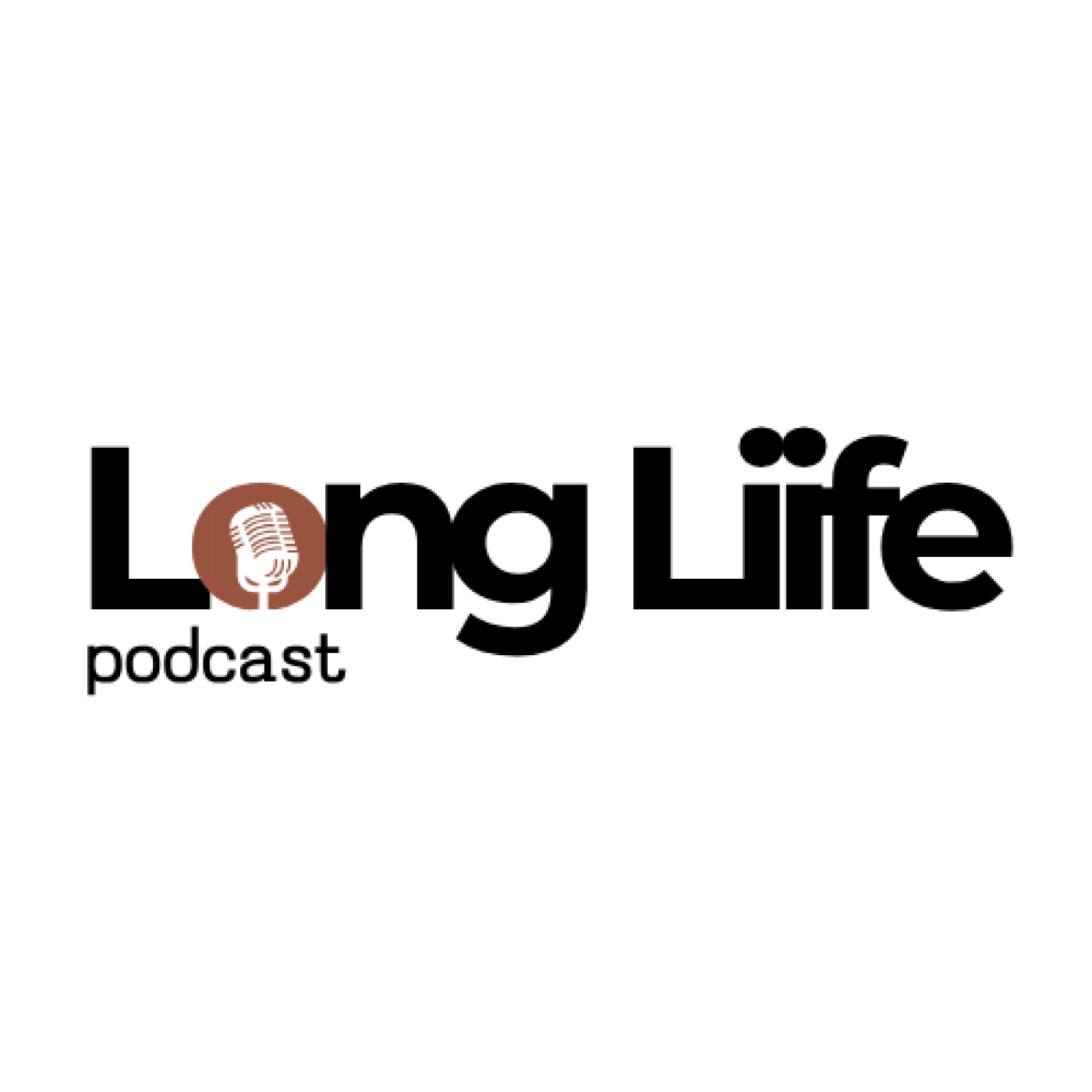 Long Liife Podcast