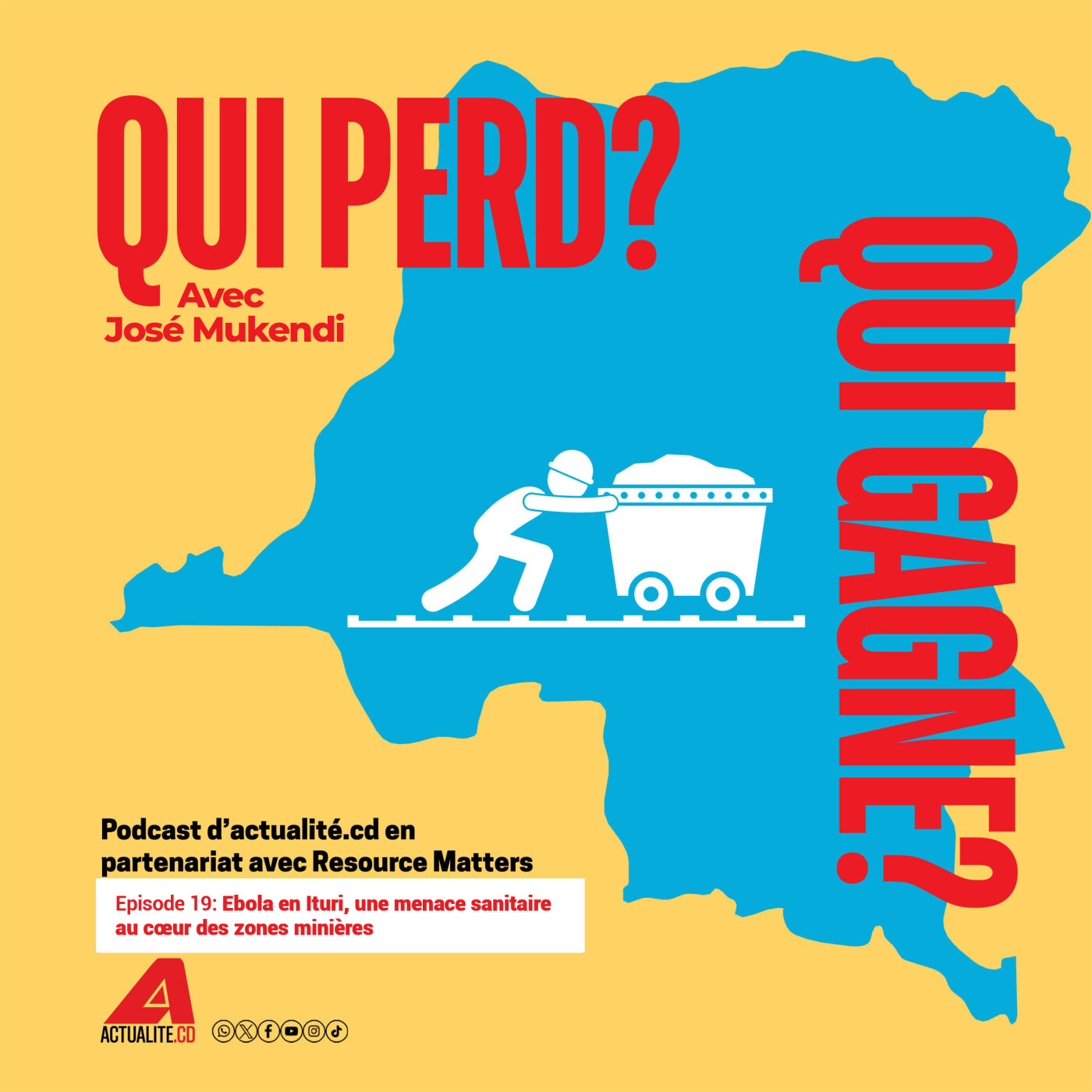 Qui perd, qui gagne ? Ep. 19: Ebola en Ituri, une menace sanitaire au cœur des zones minières