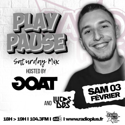 PLAY PAUSE SATURDAY MIX > DJ GOAT 03.02.2023 cover