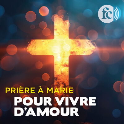 Prière à Marie pour vivre d'amour cover