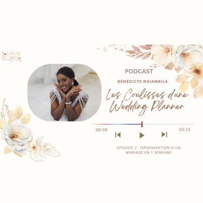 #2 - Bénédicte Ngiambila : Covid-19 - Comment j'ai réussi à organiser un mariage en une semaine cover