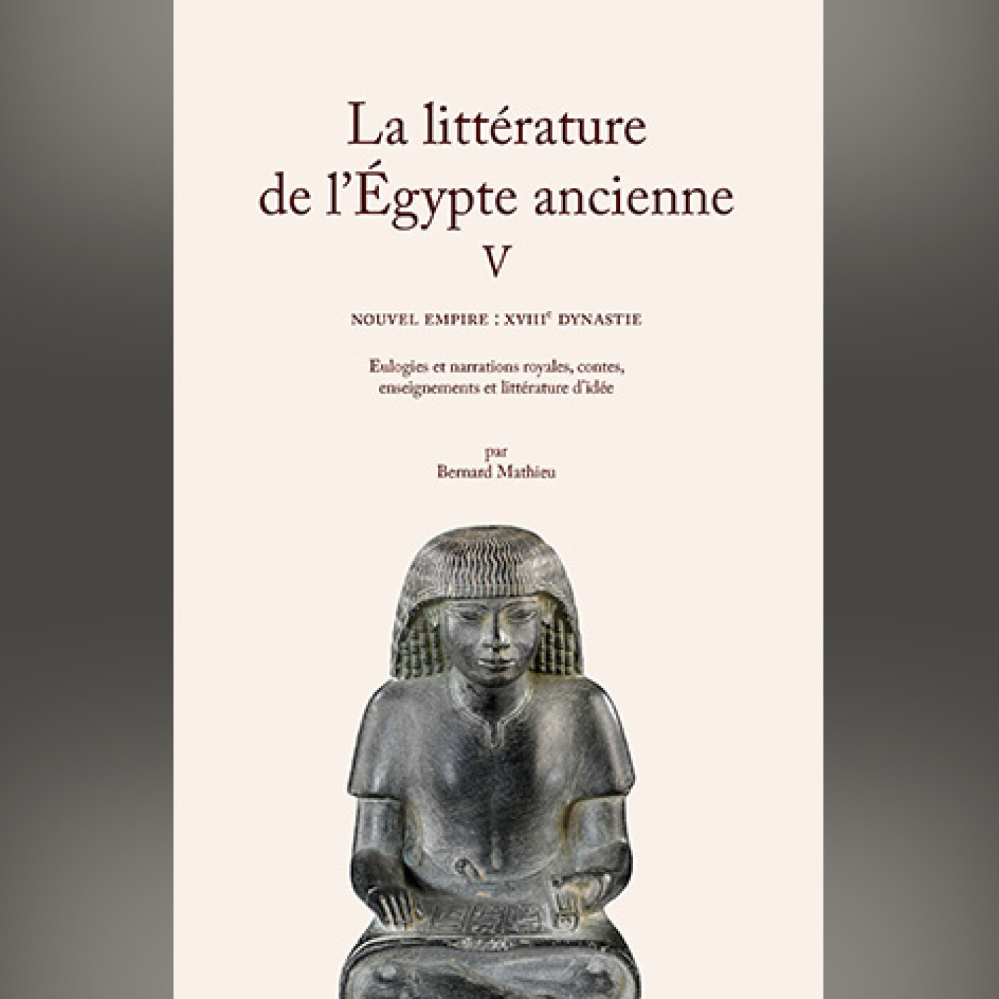 Bernard Mathieu - La littérature de l'Égypte ancienne. Volume V episode artwork