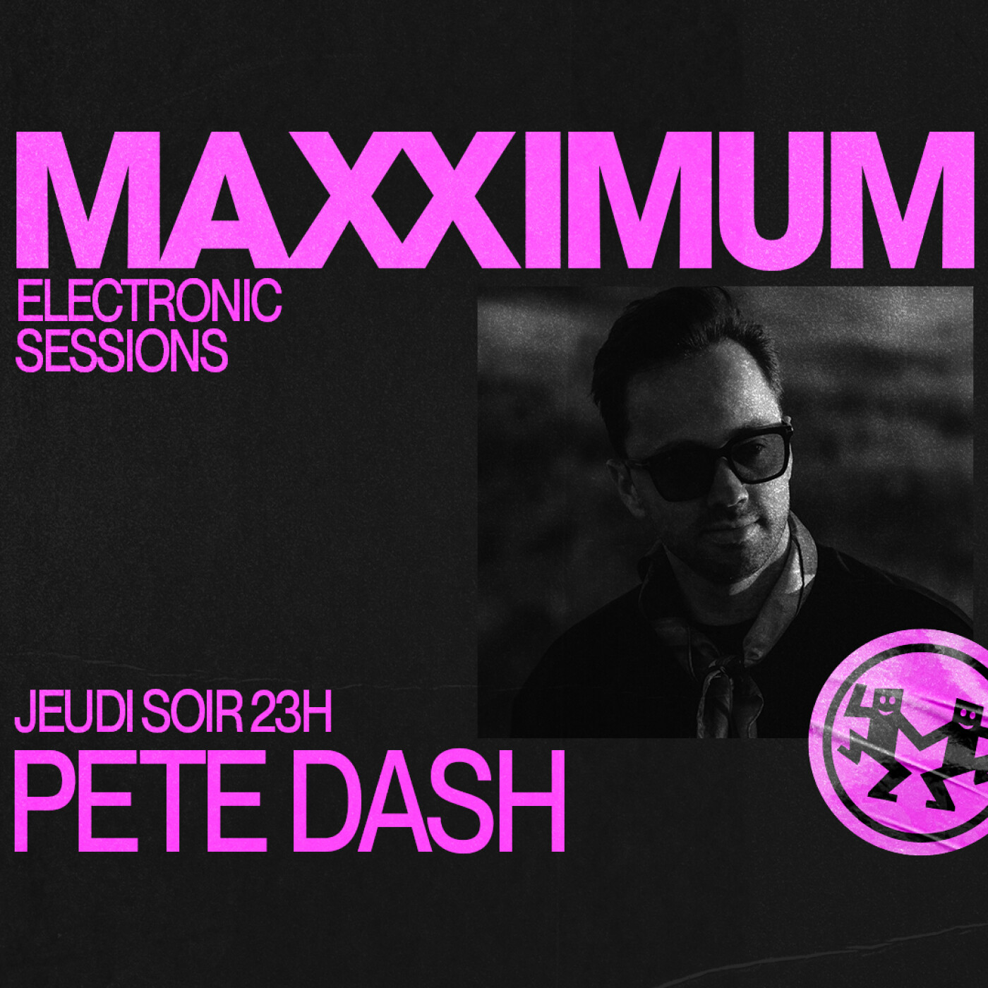 MAXXIMUM DJ'S : PETE DASH