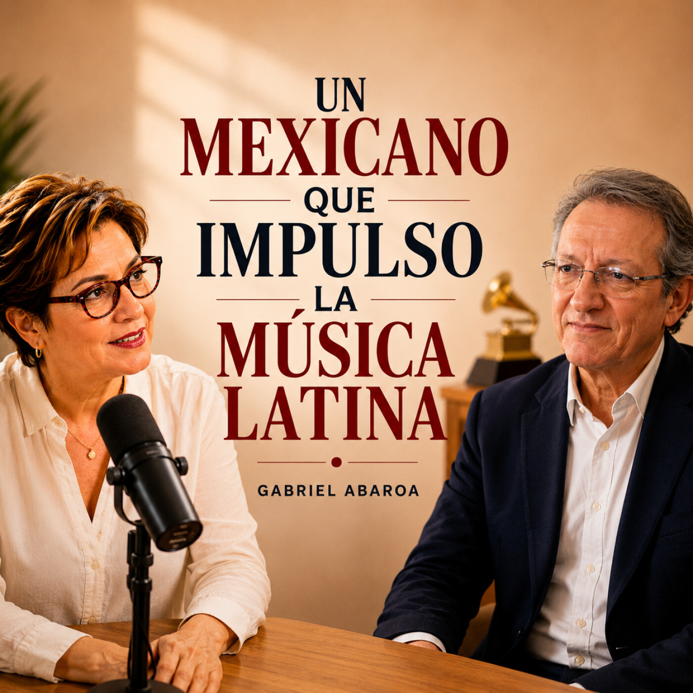 El Mexicano que cambió para siempre los Latin GRAMMYs | Gabriel Abaroa Jr episode artwork