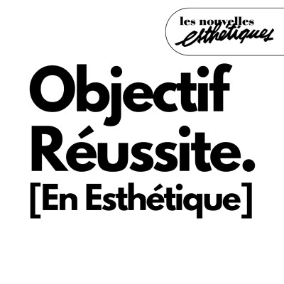 Objectif Réussite [En Esthétique] cover