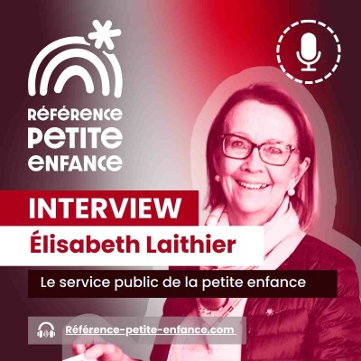 Une vie de petite enfance 👶 Élisabeth Laithier 1/5 cover