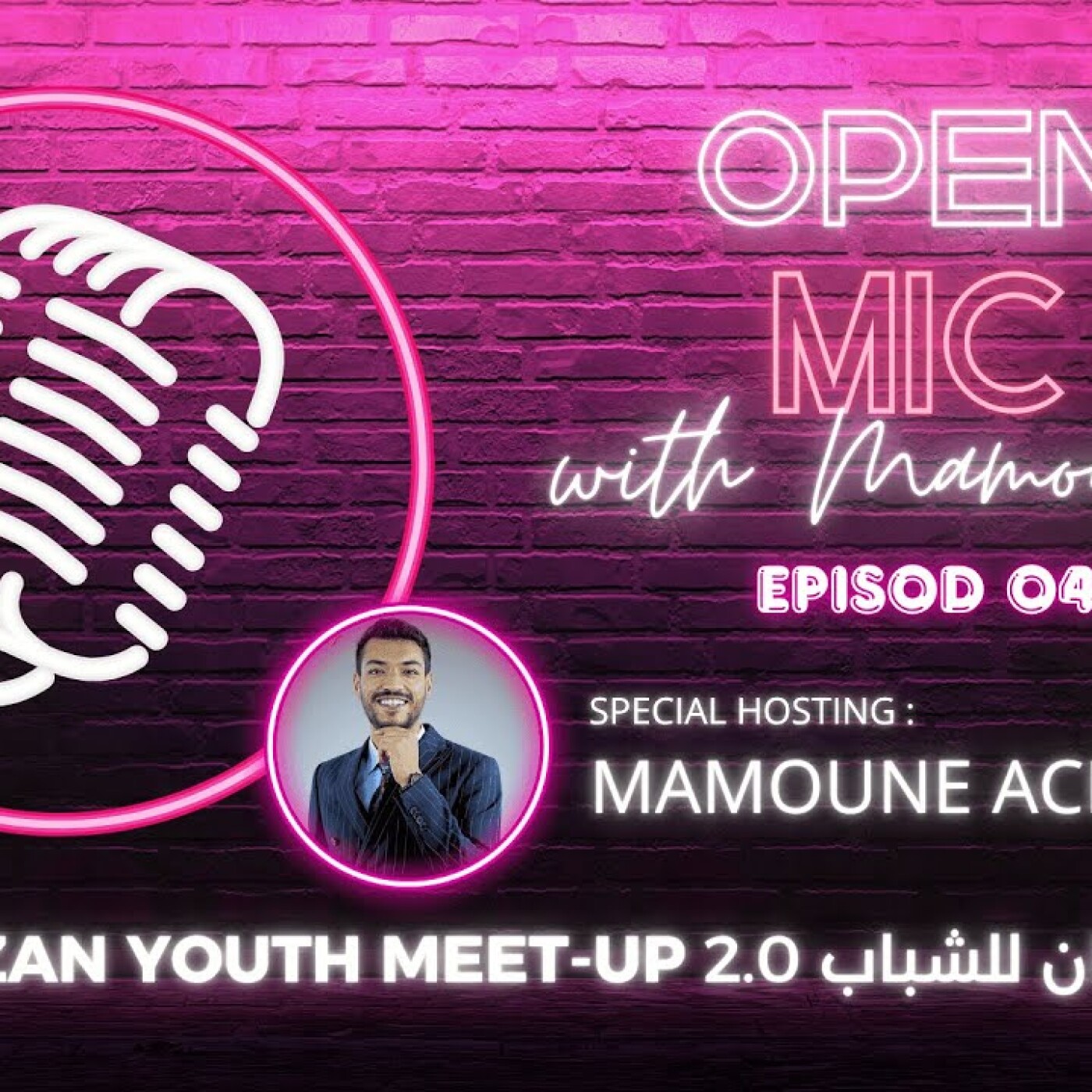 Open Mic EP04 with Mamoune during Al Mizan Youth Meet-UP 2.0 episode artwork