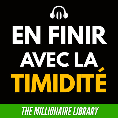 Briser la Timidité Comment Vaincre l'Anxiété Sociale et Inspirer le Respect (LIVRE AUDIO) cover