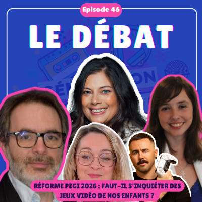 #46- Réforme PEGI 2026 : faut-il s'inquiéter des jeux vidéo de nos enfants ? Avec les experts PEGI cover