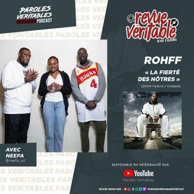 Rohff - La Fierté des Nôtres avec Neefa (Part.1) | Revue Veritable Albums cover