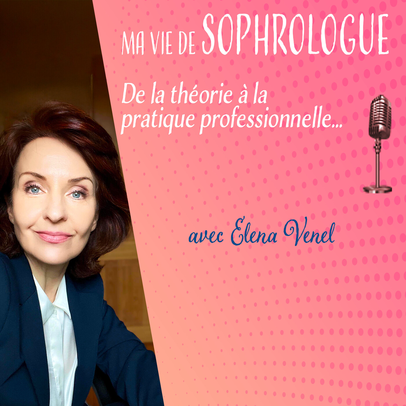 Ma vie de sophrologue : De la théorie à la pratique professionnelle avec Elena Venel episode artwork