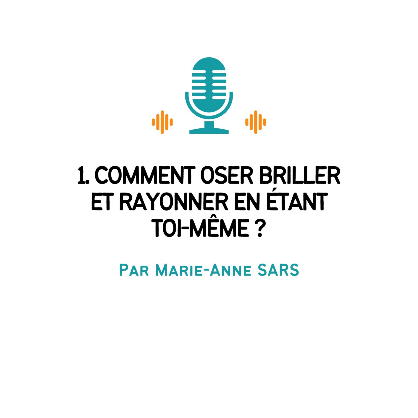 Evolution Personnelle - Par Marie-Anne SARS