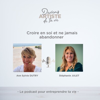 E160 : Croire en soi et ne jamais abandonner : Rencontre avec Stéphanie JULET cover