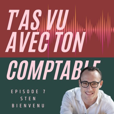Stèn Bienvenu : Une agence de communication à destination des cabinets comptables, utile ou pas ? - S1 E7 cover
