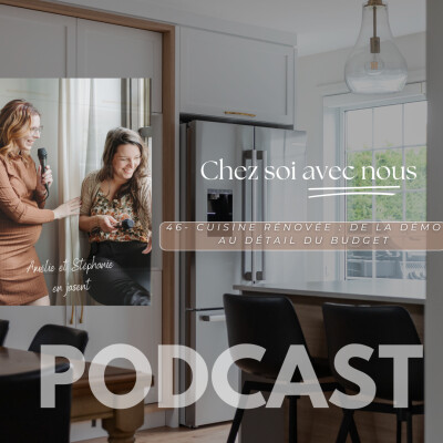 46 - Cuisine Rénovée : De la Démo au Détail du Budget cover