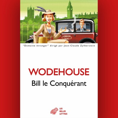 Pelham Grenville Wodehouse - Bill le Conquérant cover