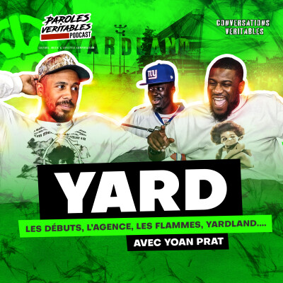 YARD, l'agence, les flammes le festival YARDLAND... avec Yoan Prat | Conversations Veritables cover