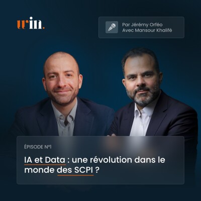 IA et Data : une révolution dans le monde des SCPI ? Avec Mansour Khalifé (MNK Partners) cover
