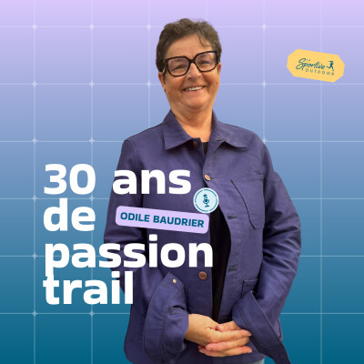 Odile Baudrier : 30 ans d’engagement pour le trail — Course, Trail, Ultratrail, Ethique, Endurance, Festival des Templiers, Femme inspirante cover