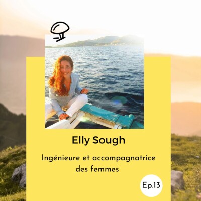 Elly Sough, quand accepter sa propre ambivalence devient un moteur inépuisable pour avancer dans sa vie cover