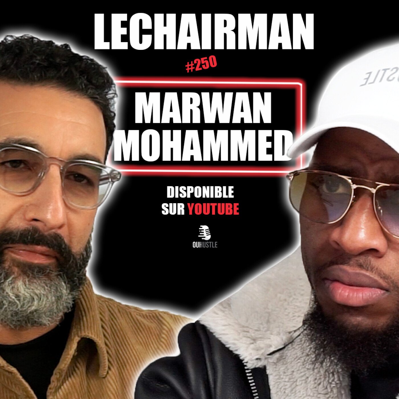 #250 LeChairman & Marwan Mohammed parlent Sociologie, CNRS, Résilience, Littérature, Social, 94