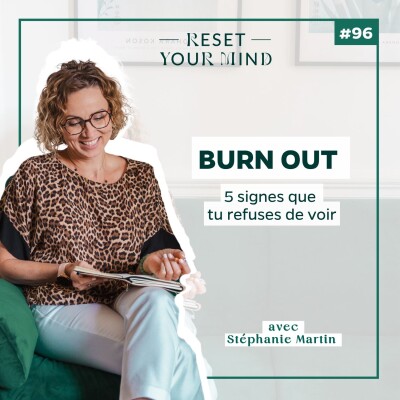 EP96 - 5 signes que le Burn Out est déjà là ! (Et le dernier qui change tout) cover