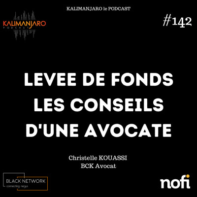 #142 Levée de fonds: Les conseils d'une avocate avec Maître Christelle Kouassi cover