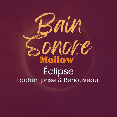 Bain Sonore bols de Cristal Éclipse : Lâcher-prise & Renouveau cover