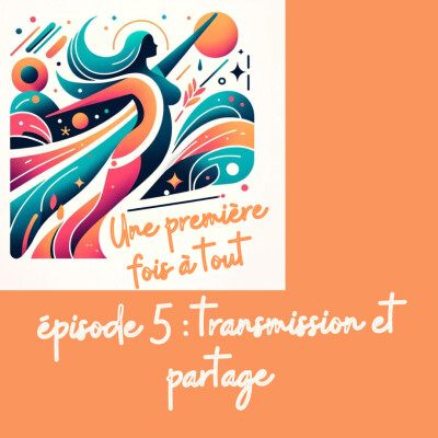 EP05 - Transmission et partage cover