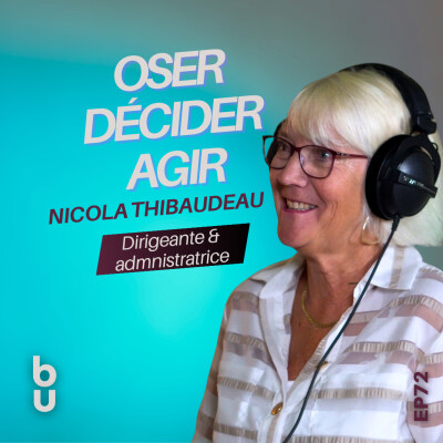 #72: Diriger et faire grandir une entreprise | Nicola Thibaudeau, ex-CEO de MPS cover