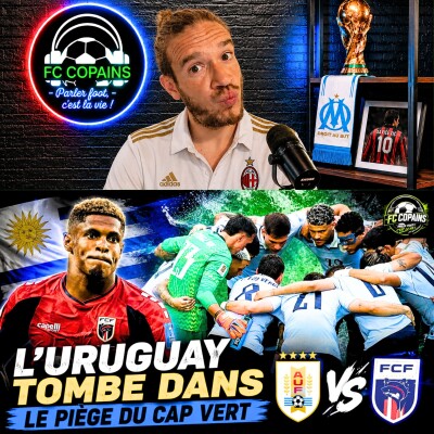 Débat Coupe du Monde 2026 - L'Uruguay tombe dans le piège du Cap Vert cover