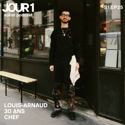 S1EP25 : Louis-Arnaud, 30 ans, Chef : “La sobriété te permet de te questionner chaque jour et d’être moins égoïste” cover