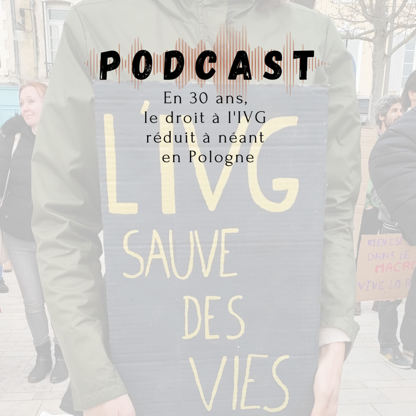 En 30 ans, le droit à l'IVG réduit à néant en Pologne episode artwork