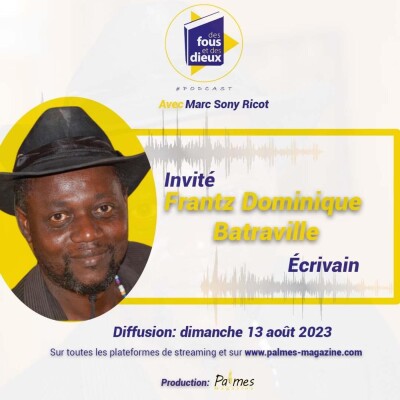 [Podcast🎧] Frantz Dominique Batraville donne de ses nouvelles cover
