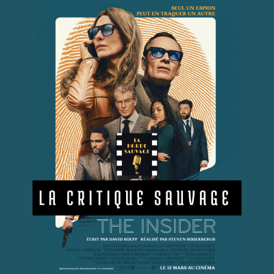 Critique Sauvage n°4 - The Insider de Steven Soderbergh [Sans spoilers] cover