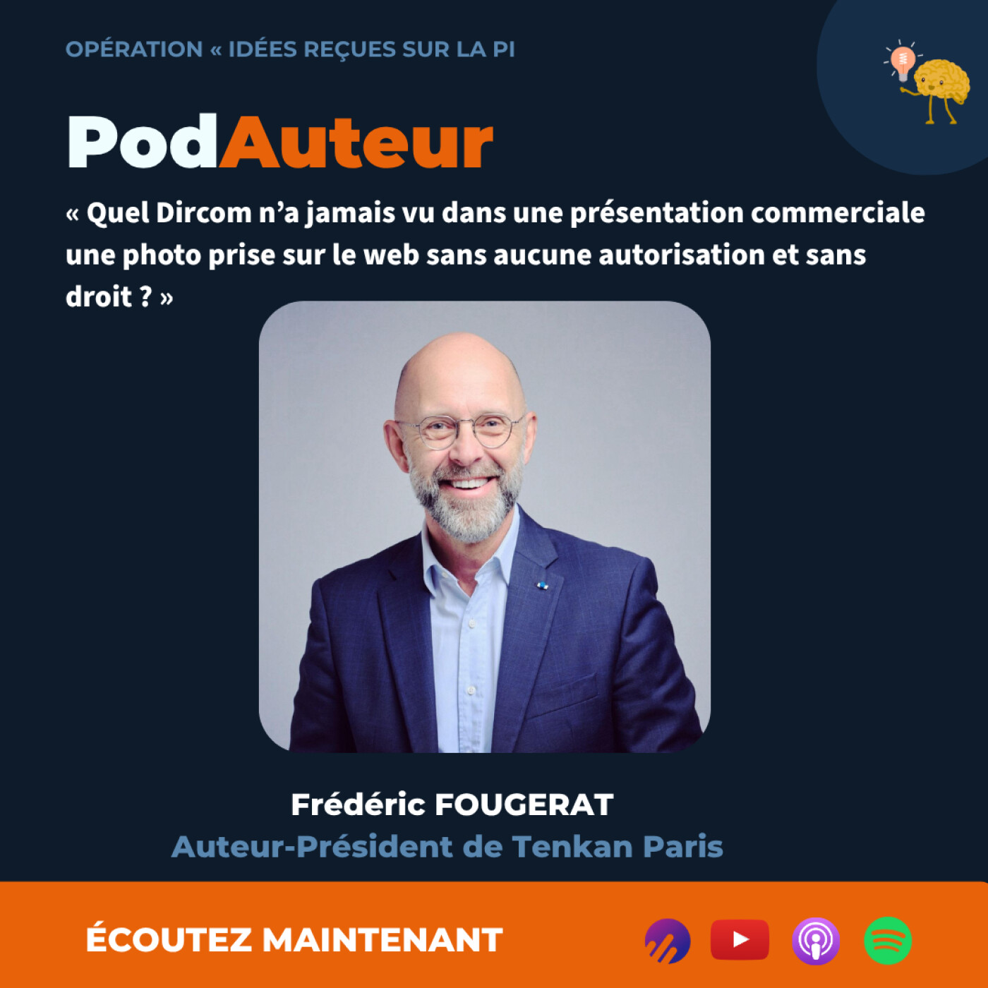 Idée reçue sur la Propriété Intellectuelle avec Frédéric Fougerat