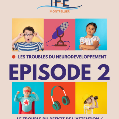 Episode 2 : Le trouble déficitaire de l'attention avec ou sans hyperactivité cover