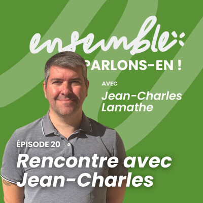 #20 • Rencontre avec Jean-Charles Lamathe cover