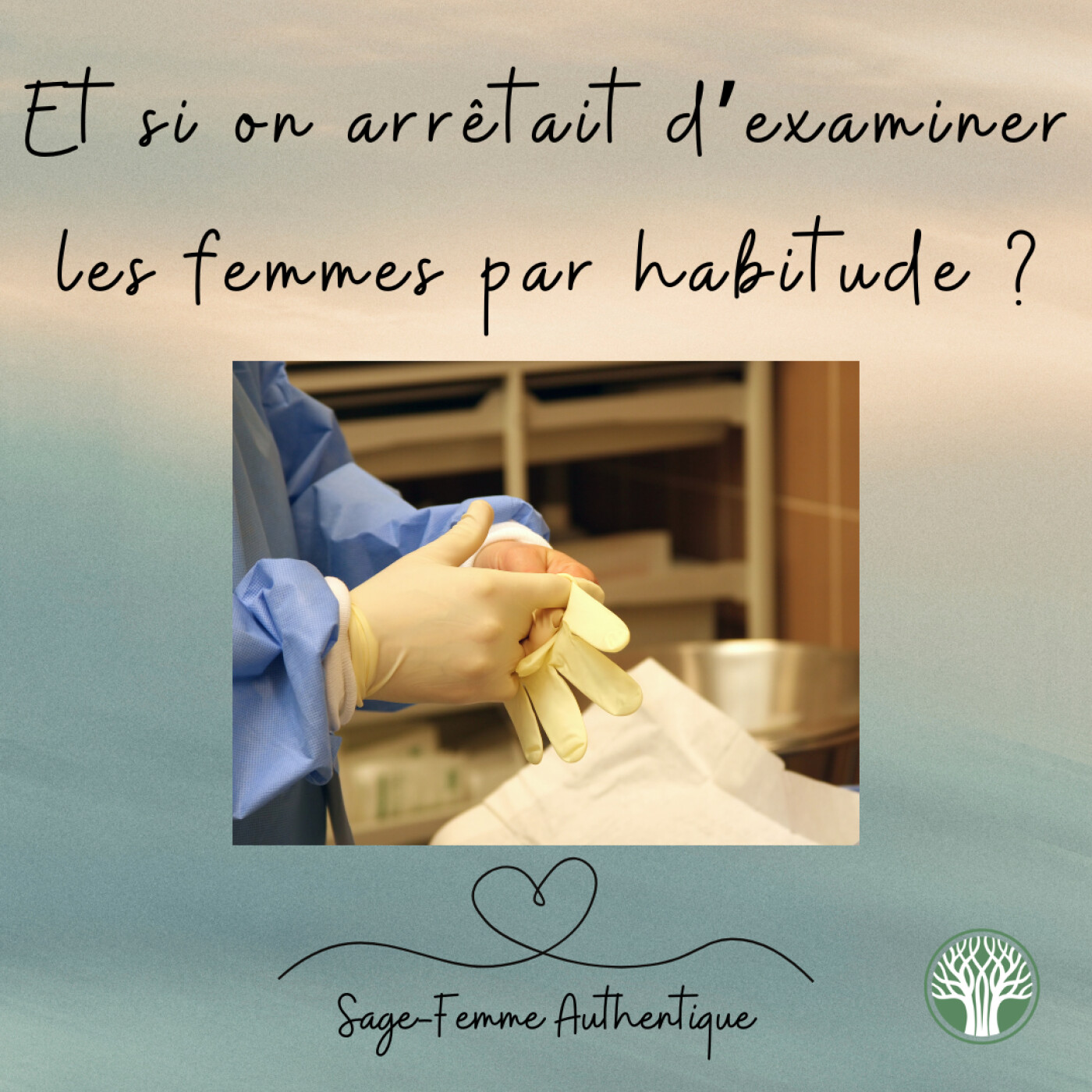Et si on arrêtait d’examiner les femmes par habitude ? QSF50