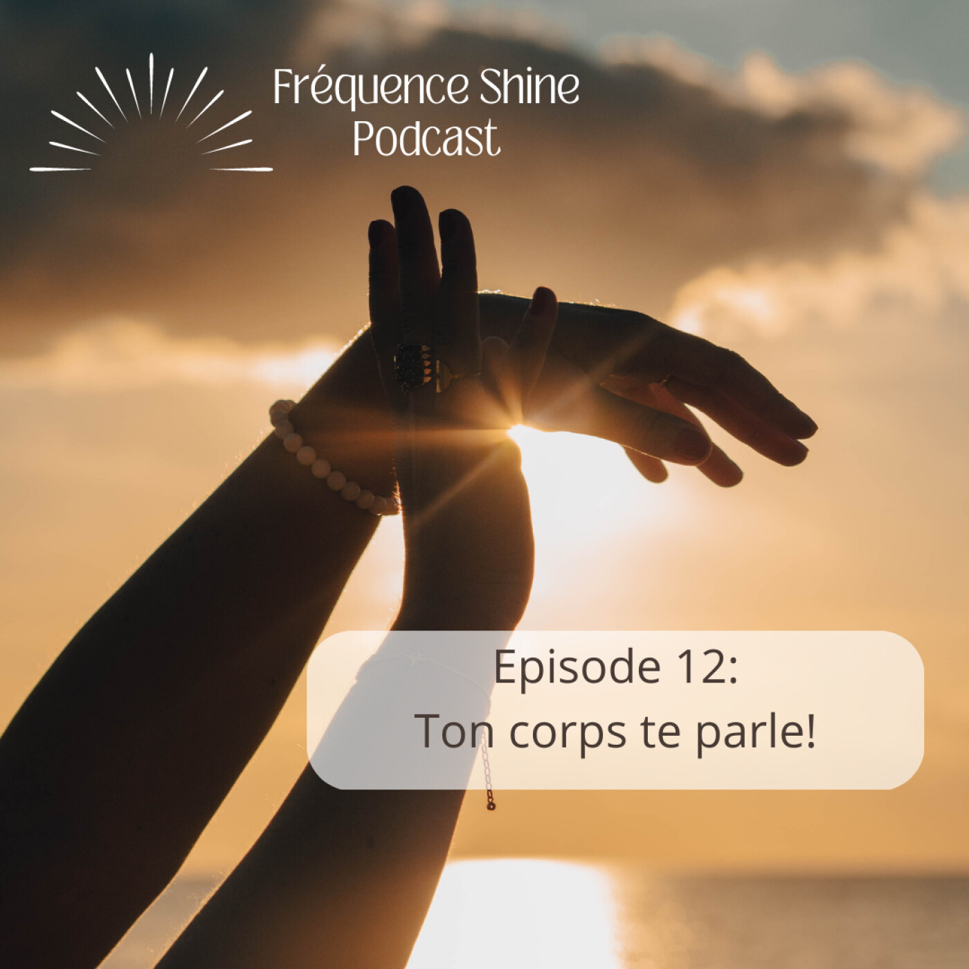 Ep. 12 - Ton corps te parle! Ep. 12 - Ton corps te parle!