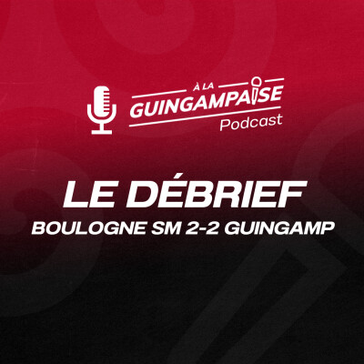 Débrief : Boulogne Sur Mer - Guingamp (L2-J10) cover
