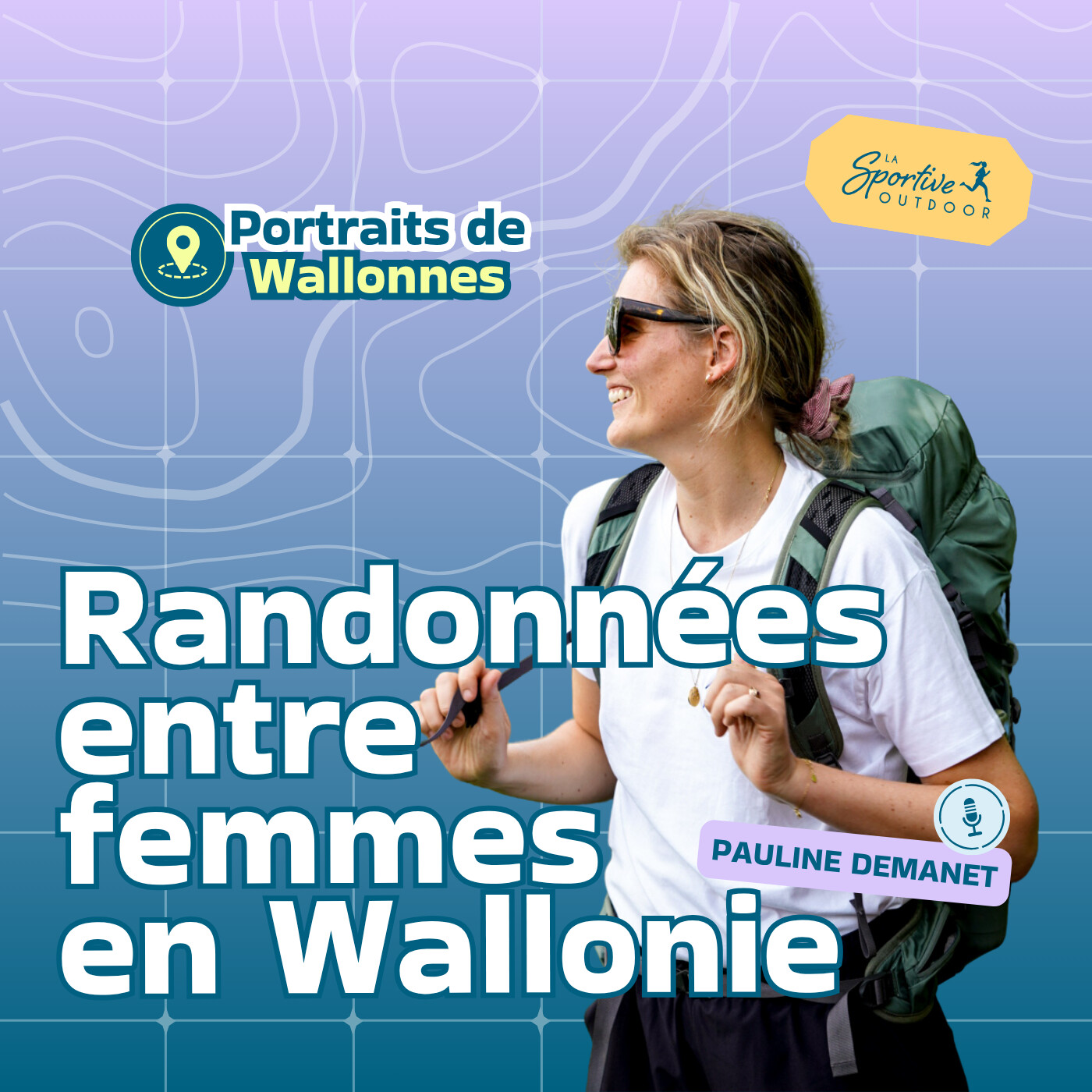 Randonner entre femmes : les micro-aventures de Pauline Demanet [Portraits de Wallonnes] | randonnée féminine, trail, séjour rando