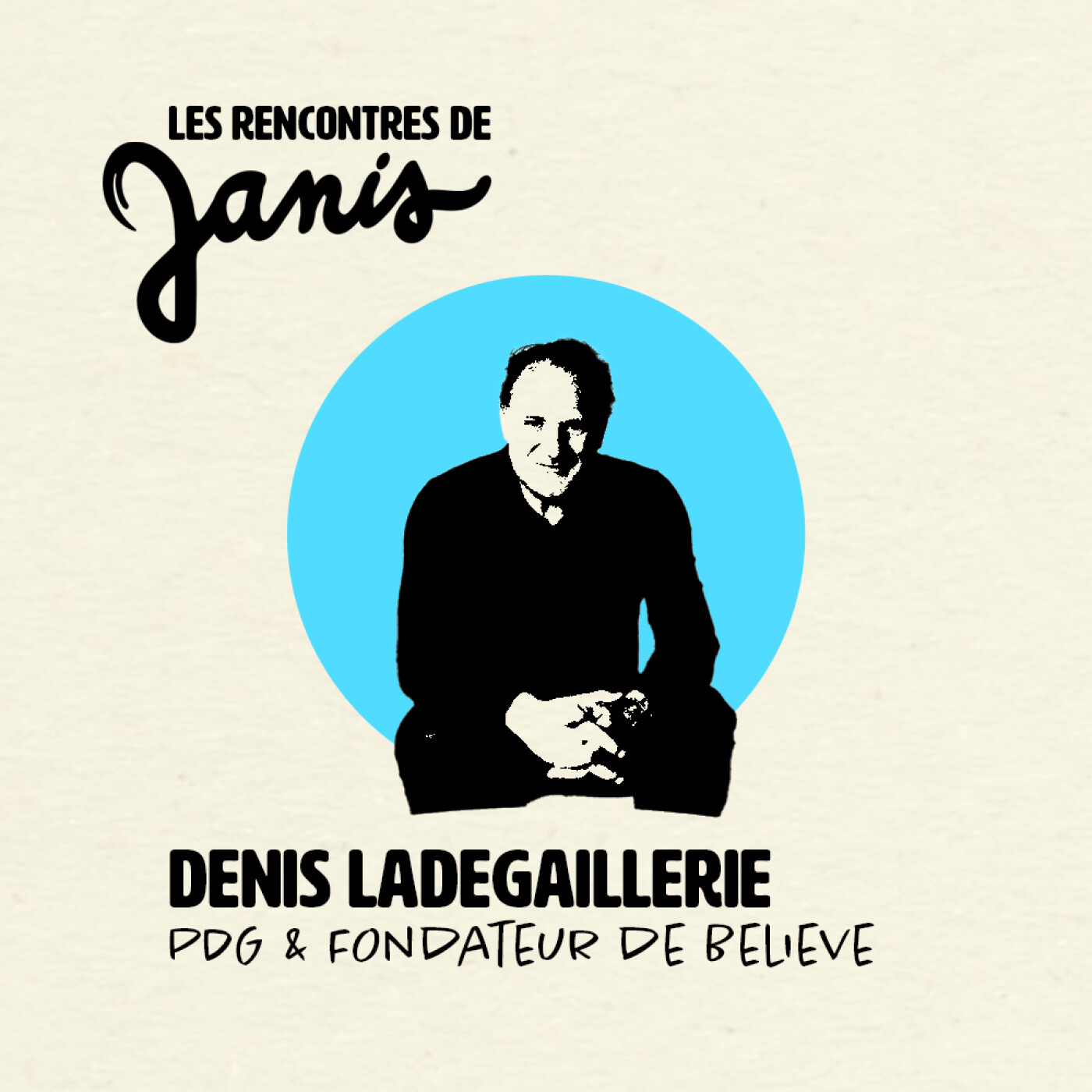 #21 Denis Ladegaillerie | PDG et Fondateur de Believe