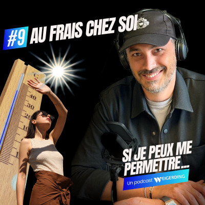 Rester au frais chez soi | Si Je Peux Me Permettre... | Épisode 9 cover