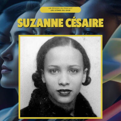 #1 Suzanne Césaire – Intellectuelle martiniquaise, muse et éclaireuse oubliée cover