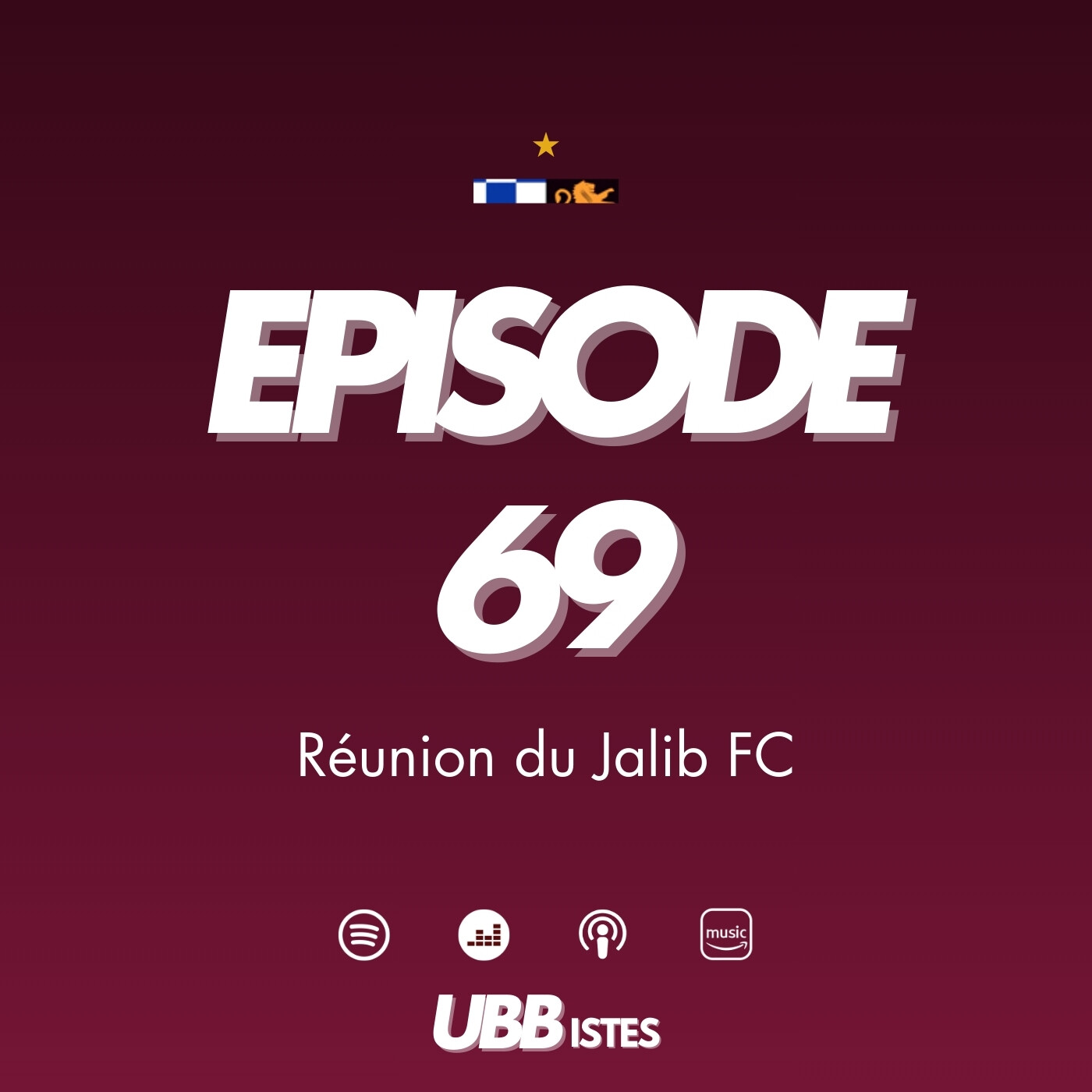 Episode 69 - Réunion du Jalib FC