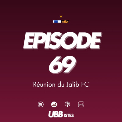 Episode 69 - Réunion du Jalib FC cover